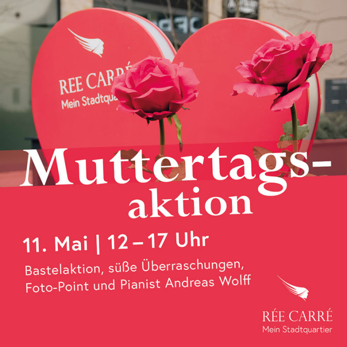 Event REE CARRE Muttertagsaktion 2024